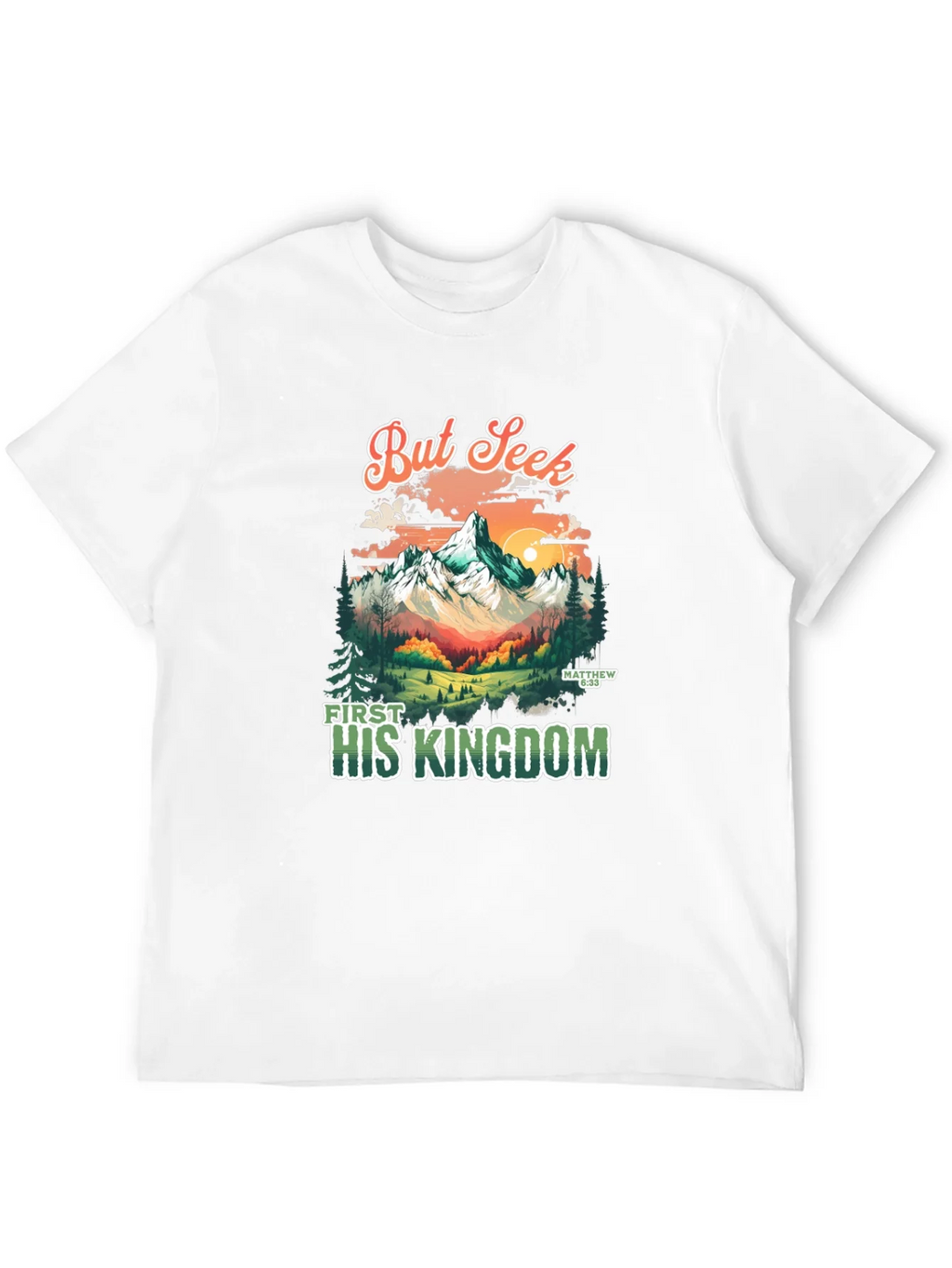 But Seek First His Kingdom Graphic Tee product image 11