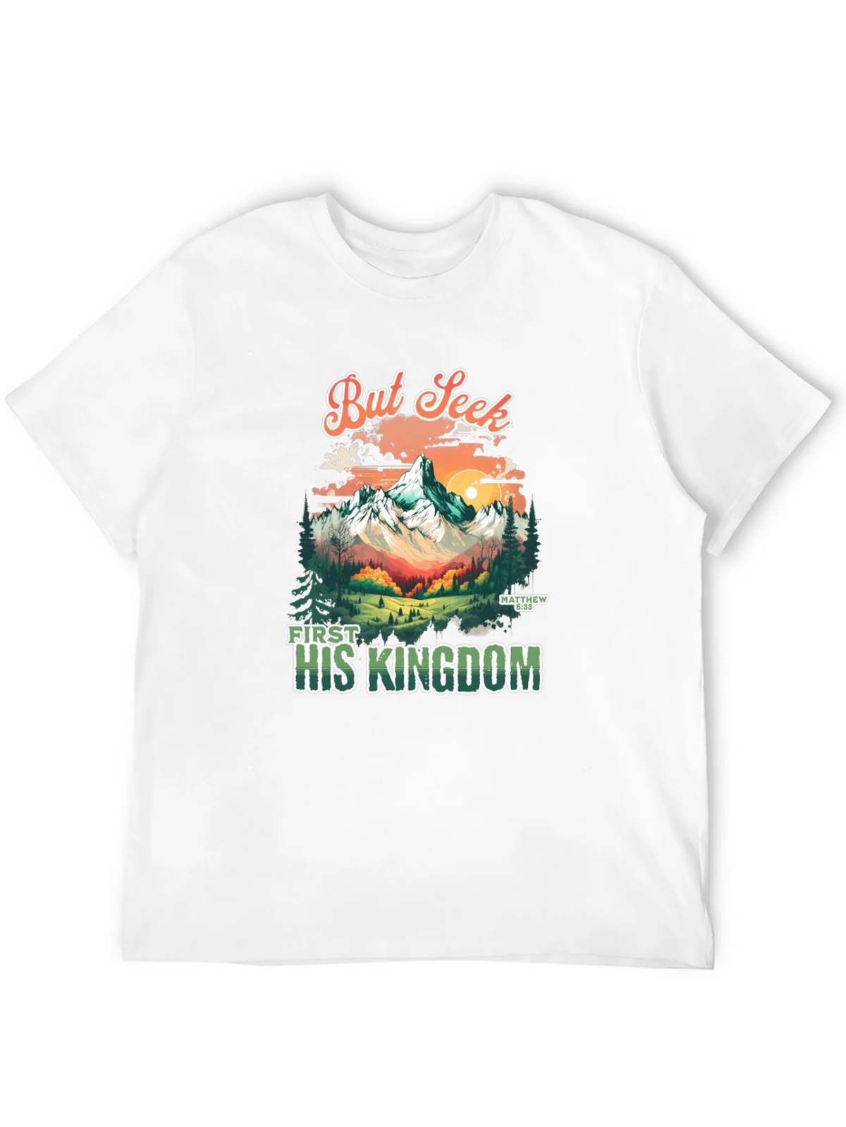But Seek First His Kingdom Graphic Tee product image 11