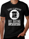 Baking Lover T-Shirt: School vs Funny Tee product image 1