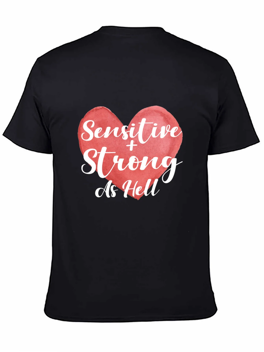 Sensitive & Strong As Hell Graphic T-Shirt product image 4