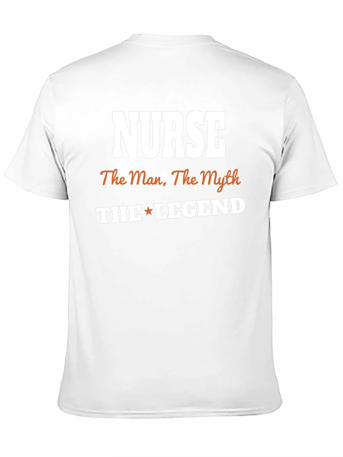 Nurse The Man Myth Legend T-Shirt product image 10