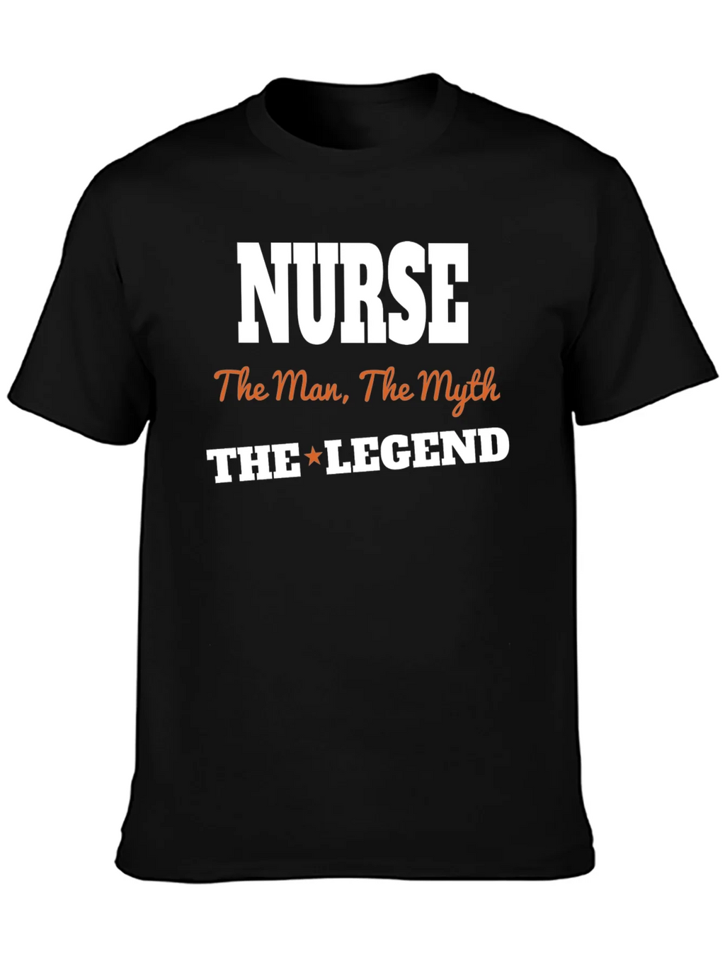 Nurse The Man Myth Legend T-Shirt product image 3