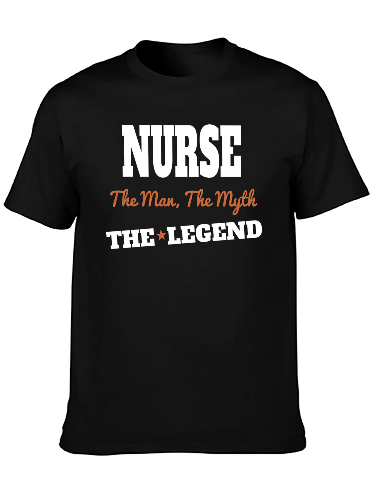 Nurse The Man Myth Legend T-Shirt product image 3