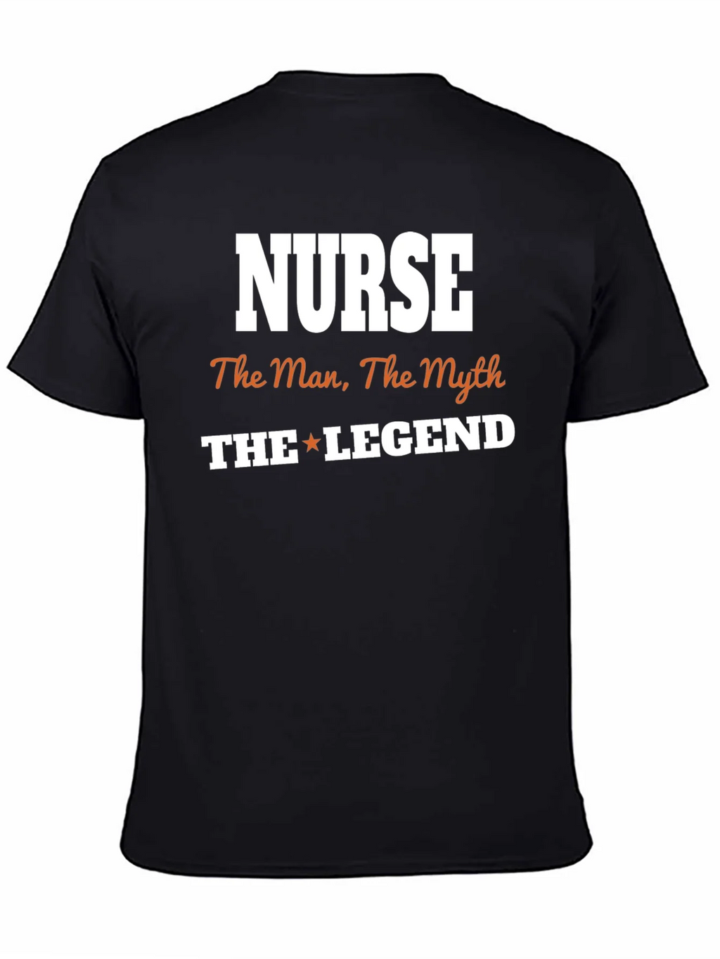 Nurse The Man Myth Legend T-Shirt product image 4