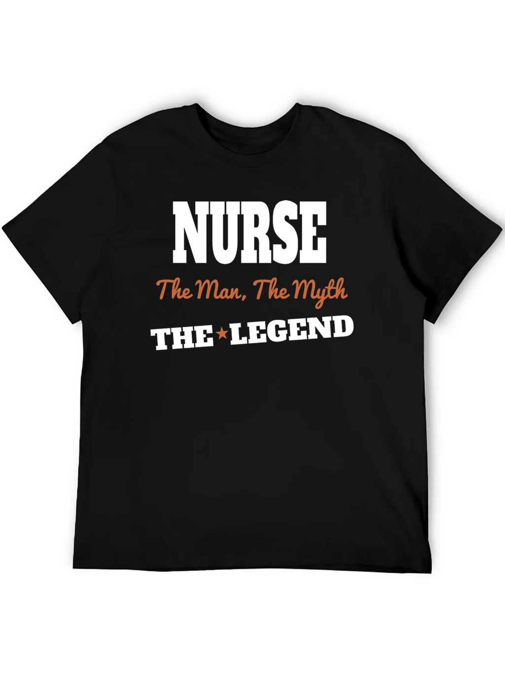 Nurse The Man Myth Legend T-Shirt product image 5