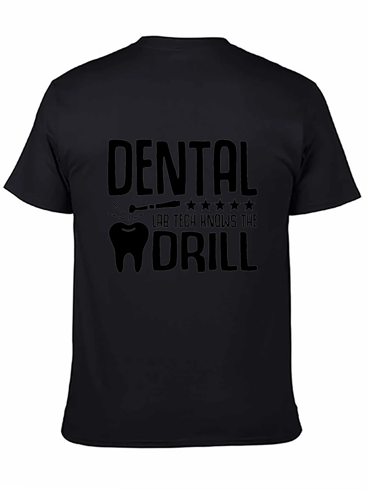 Dental Lab Tech Knows The Drill T-Shirt product image 4