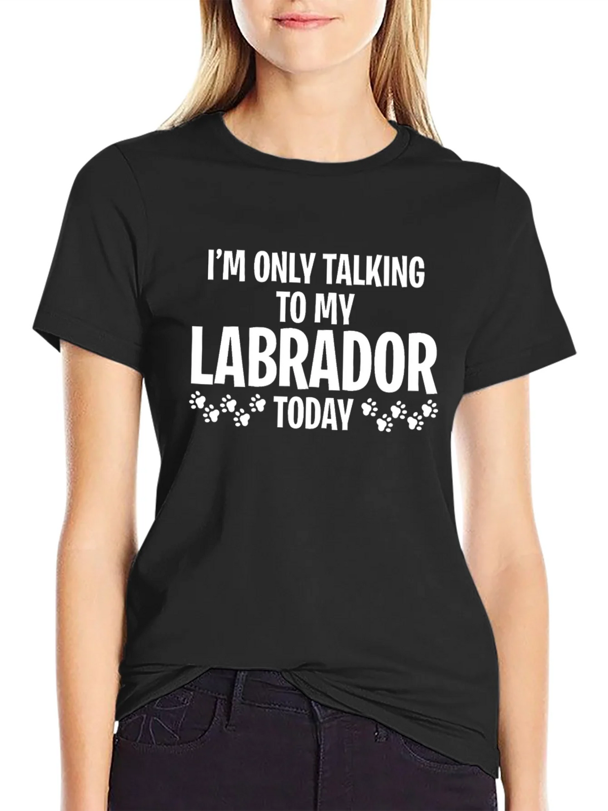 Labrador Lover T-Shirt - Im Only Talking To My Today product image 2