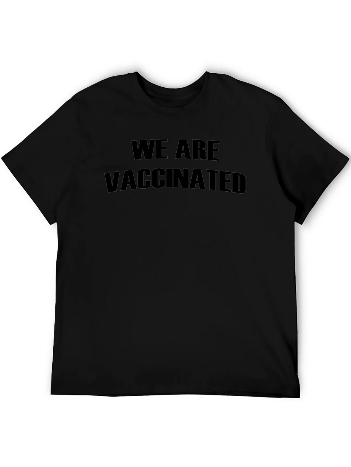 We Are Vaccinated Black T-Shirt product image 2