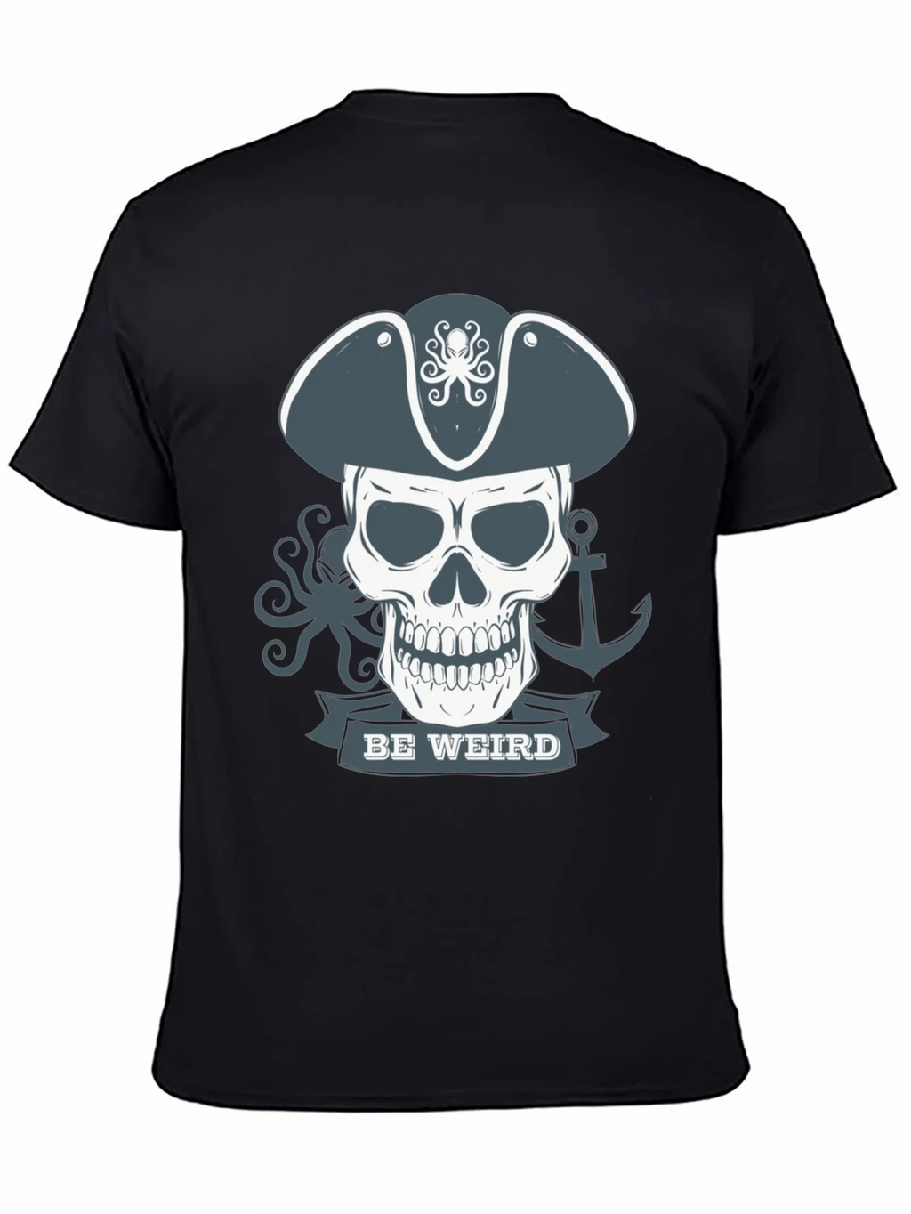 Be Weird Pirate Skull T-Shirt - Graphic Tee product image 4