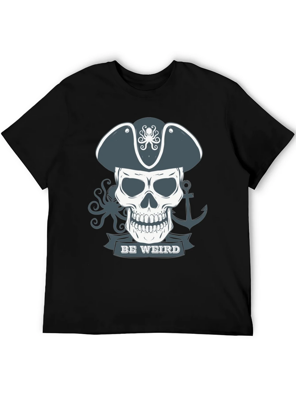 Be Weird Pirate Skull T-Shirt - Graphic Tee product image 5