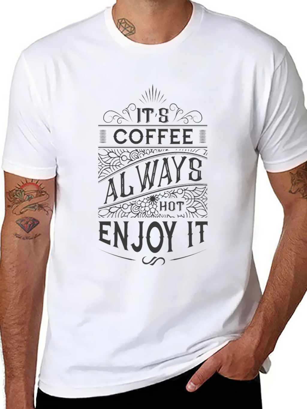 Its Coffee Always Hot Enjoy It T-Shirt product image 7