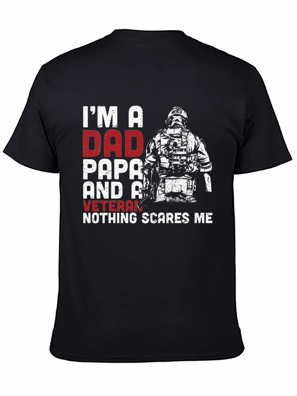 Dad Papa Veteran Graphic T-Shirt - Nothing Scares Me! product image 3