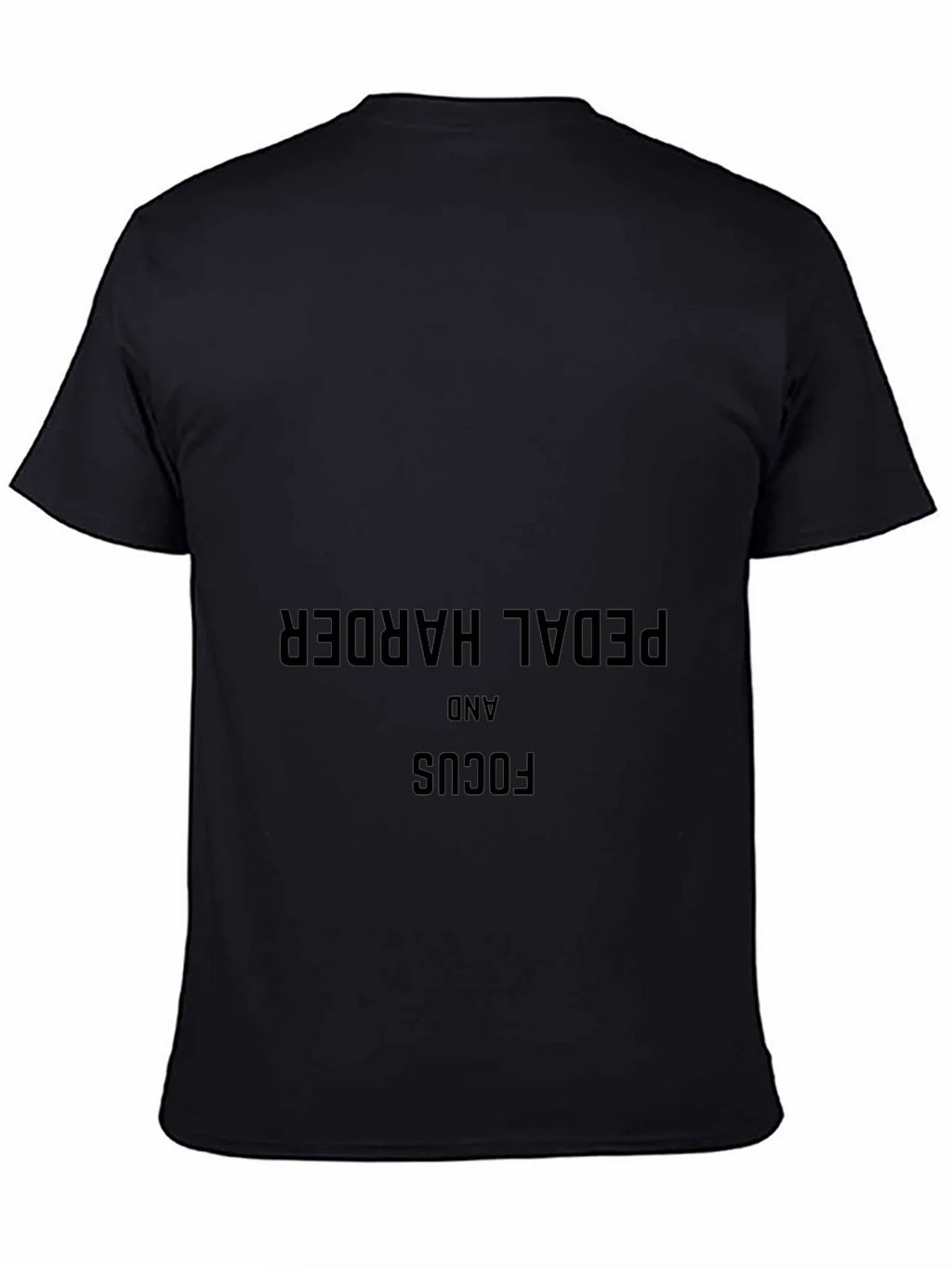 Pedal Harder & Focus Black T-Shirt - Motivational Cycling product image 4