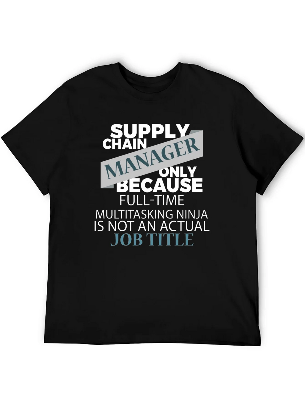Funny Supply Chain Manager T-Shirt product image 5