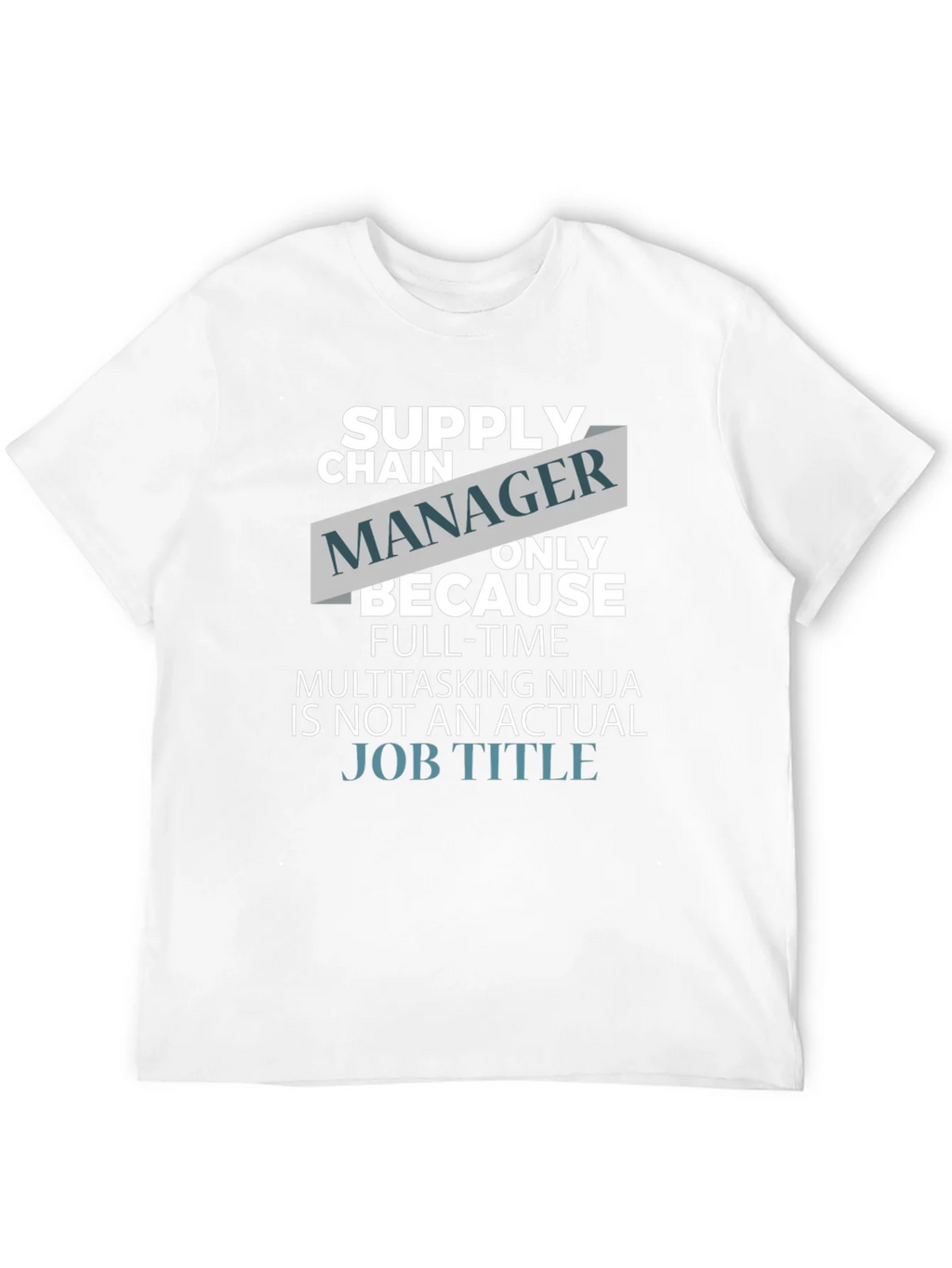 Funny Supply Chain Manager T-Shirt product image 11