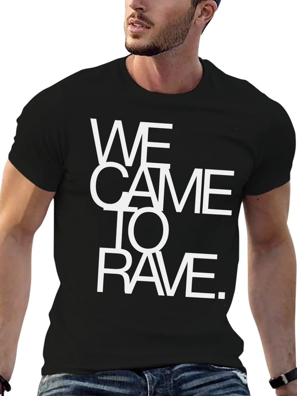 We Came To Rave T-Shirt - Bold Statement Tee product image 6