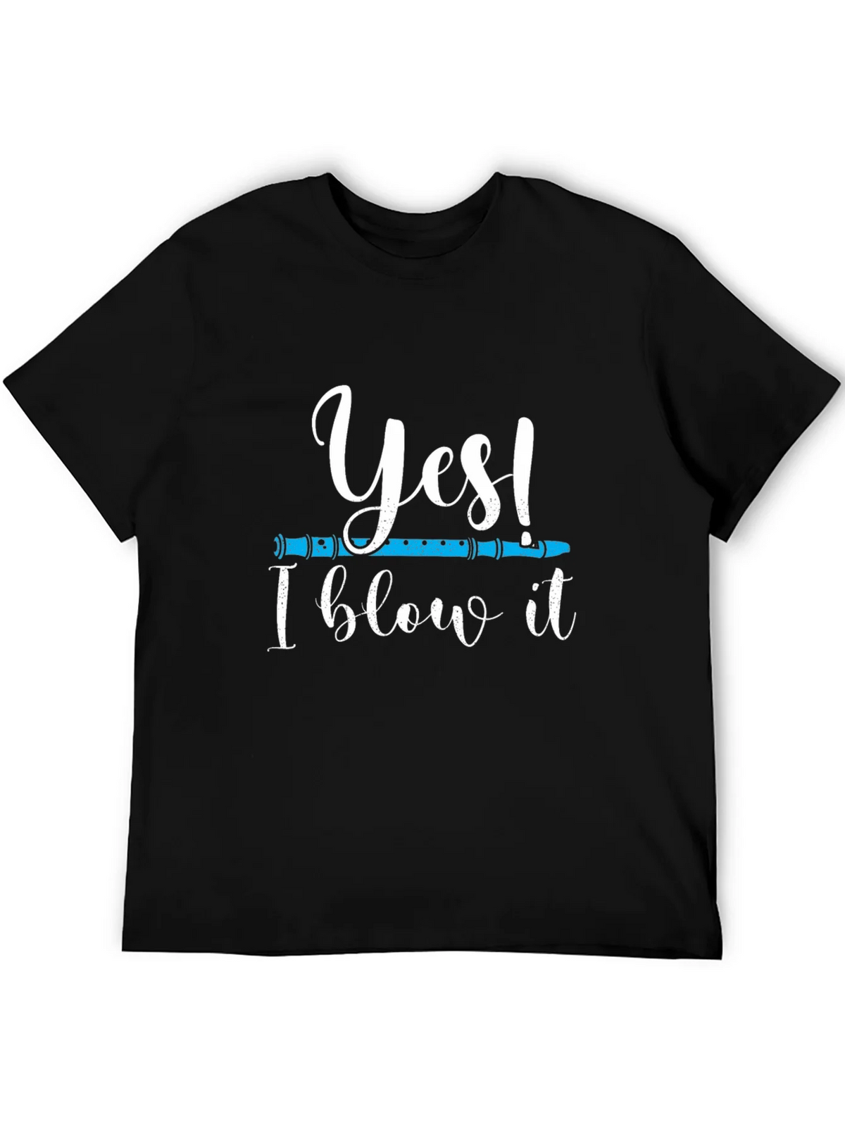 Yes I Blow It T-Shirt - Funny Music Tee product image 5