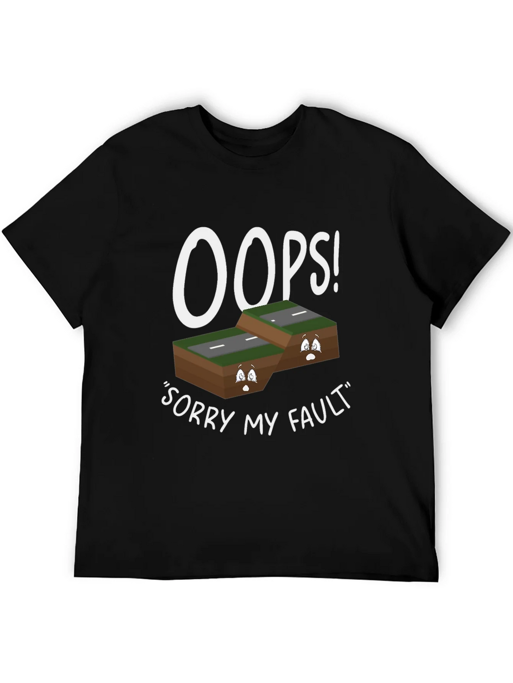 Oops Sorry My Fault T-Shirt product image 3