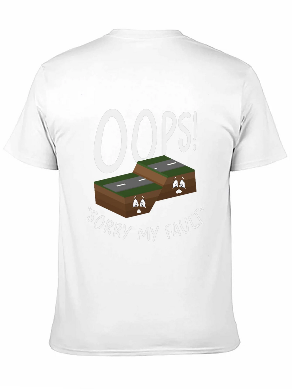 Oops Sorry My Fault T-Shirt product image 8