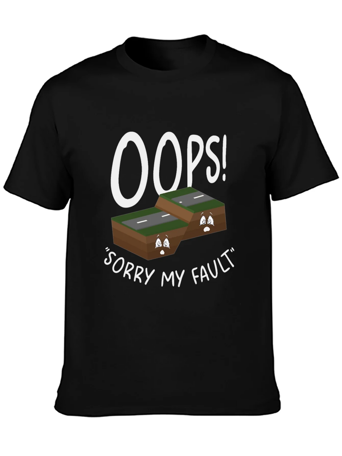 Oops Sorry My Fault T-Shirt product image 2