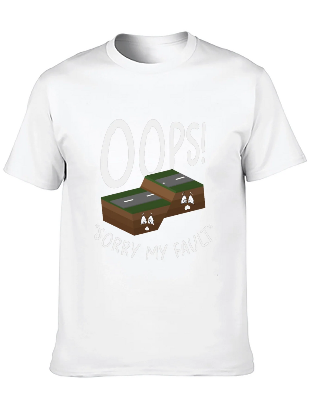 Oops Sorry My Fault T-Shirt product image 7
