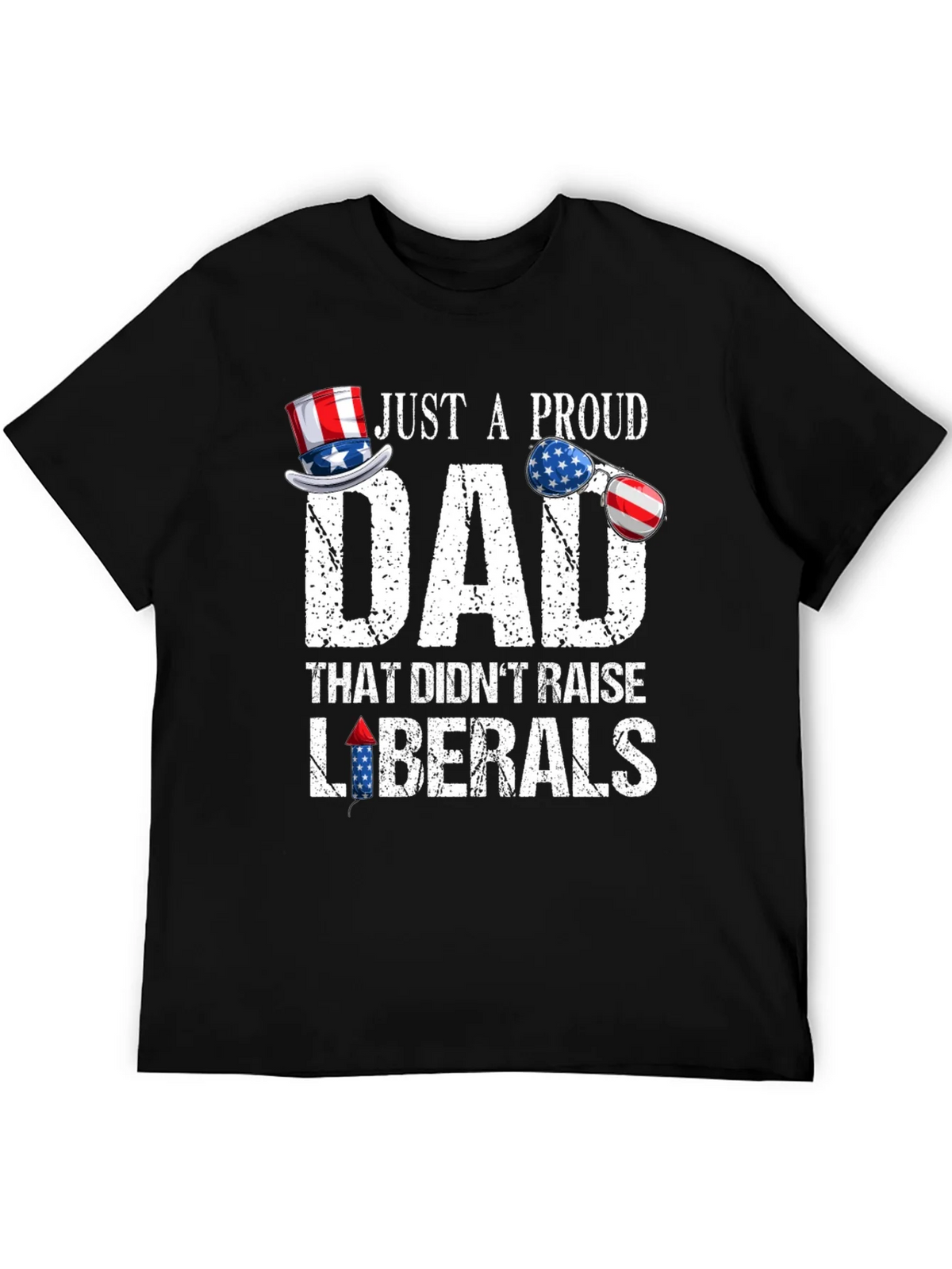 Proud Dad Patriotic T-Shirt - No Liberals! product image 5