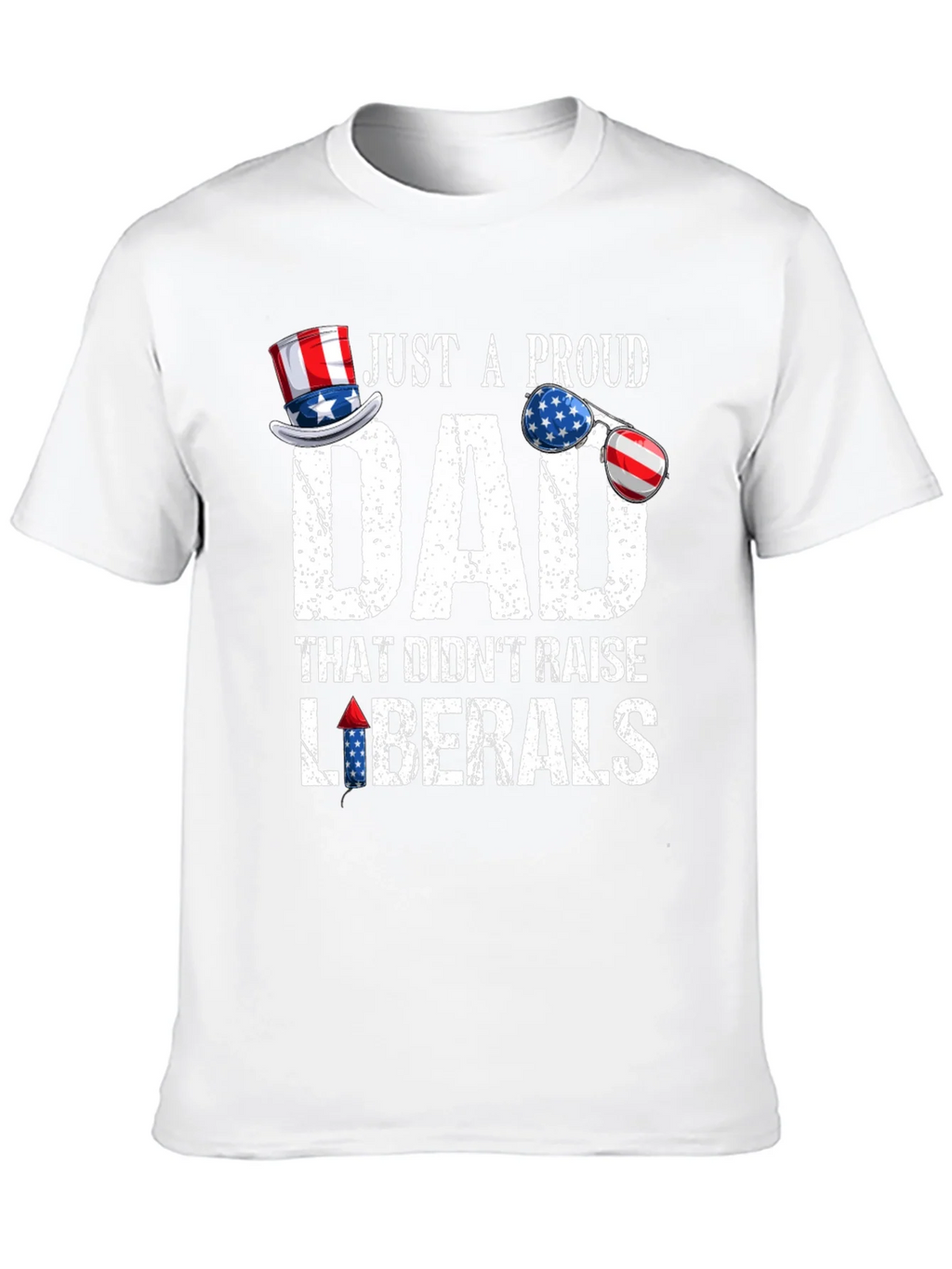 Proud Dad Patriotic T-Shirt - No Liberals! product image 9