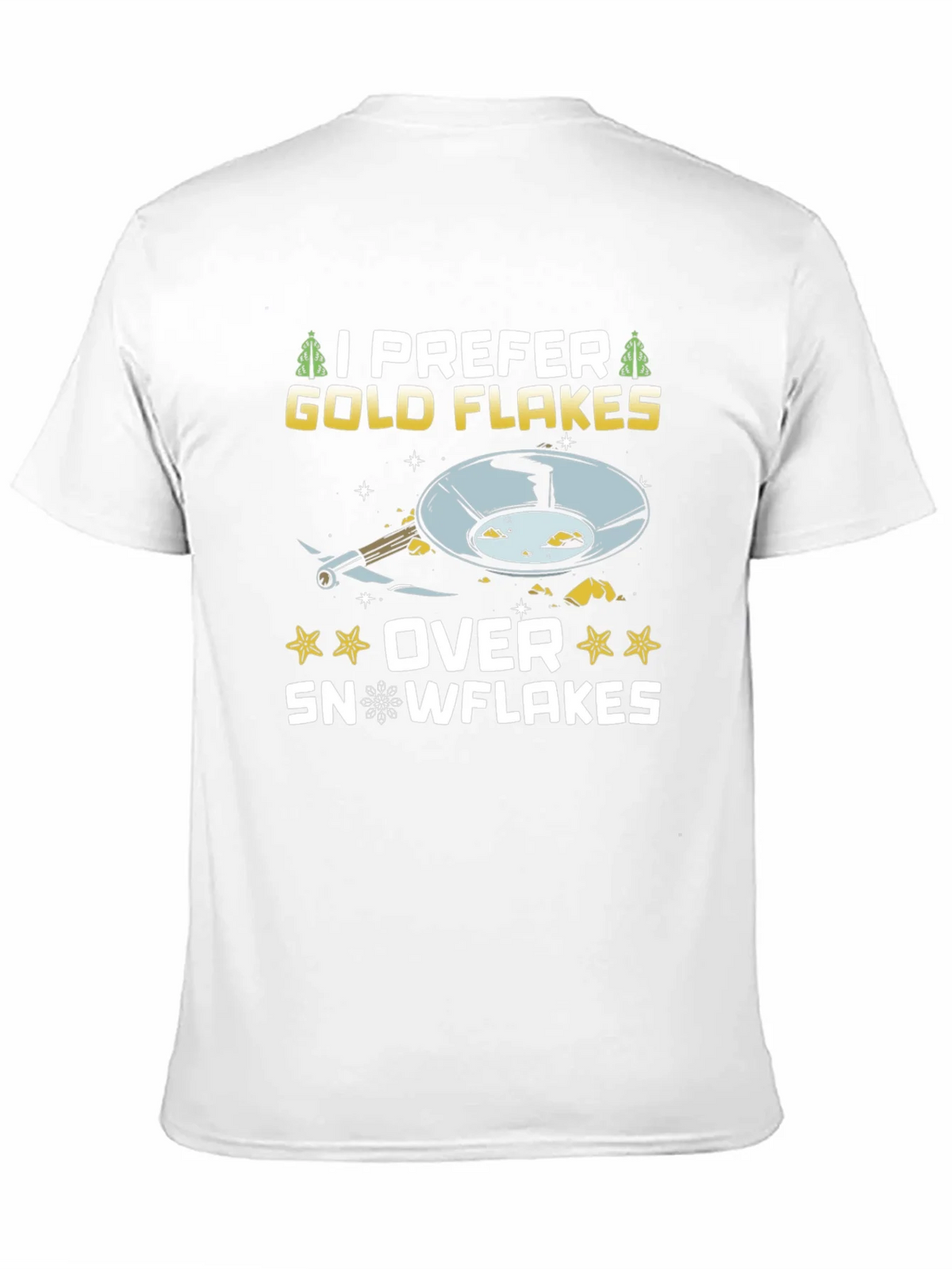 I Prefer Gold Flakes T-Shirt - Prospecting Tee product image 9
