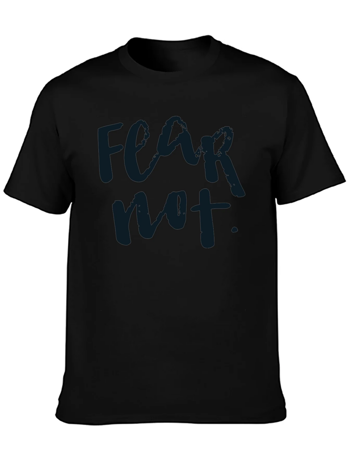 Fear Not Graphic T-Shirt product image 2