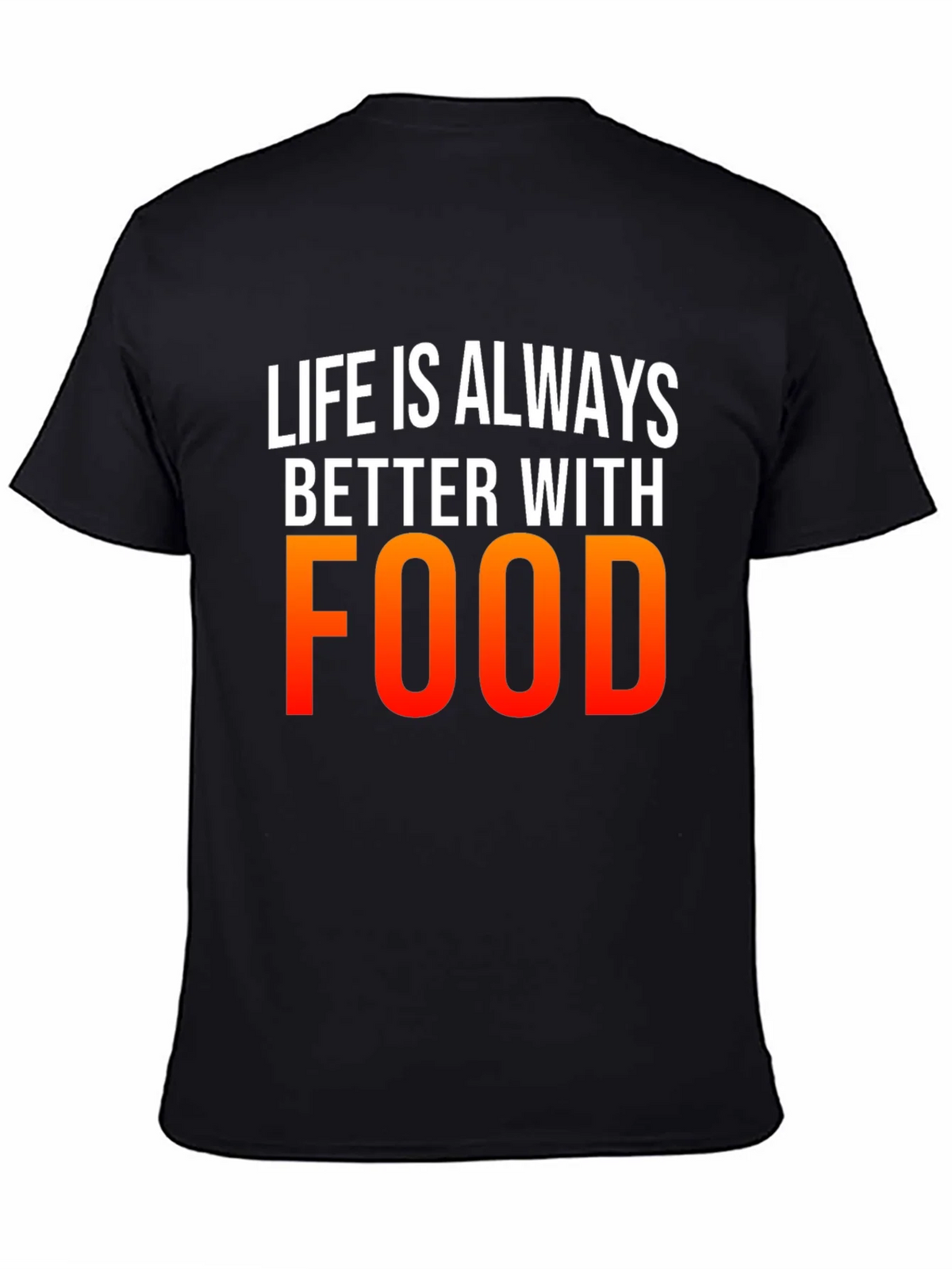 Life is Always Better with Food Graphic Tee product image 2