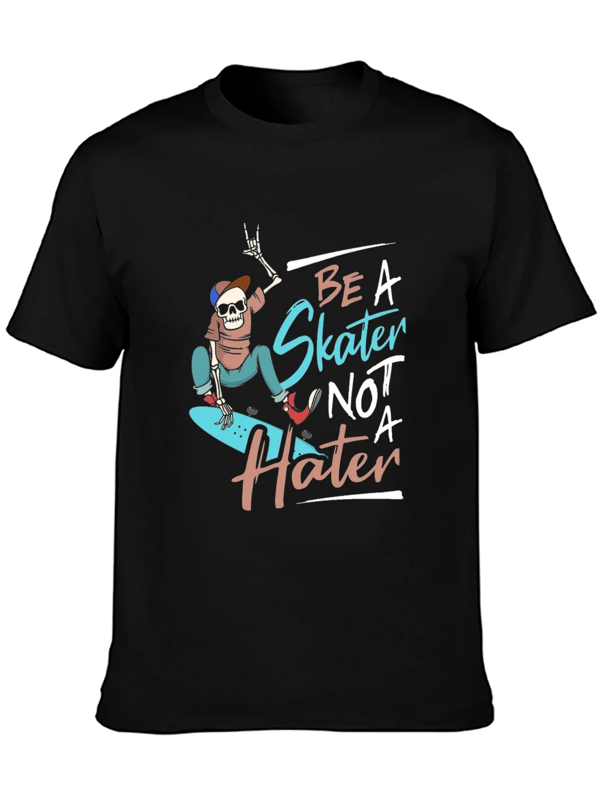 Be a Skater Not a Hater T-Shirt - Skateboarding Skeleton product image 3