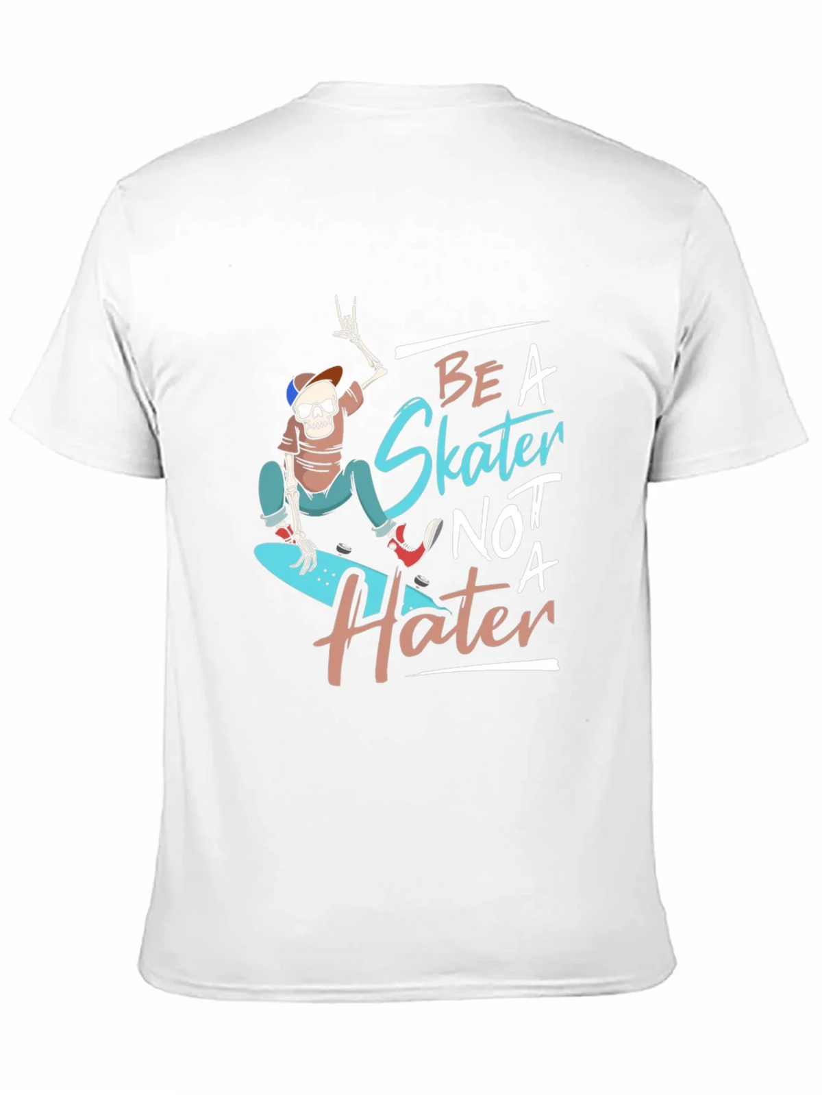 Be a Skater Not a Hater T-Shirt - Skateboarding Skeleton product image 10