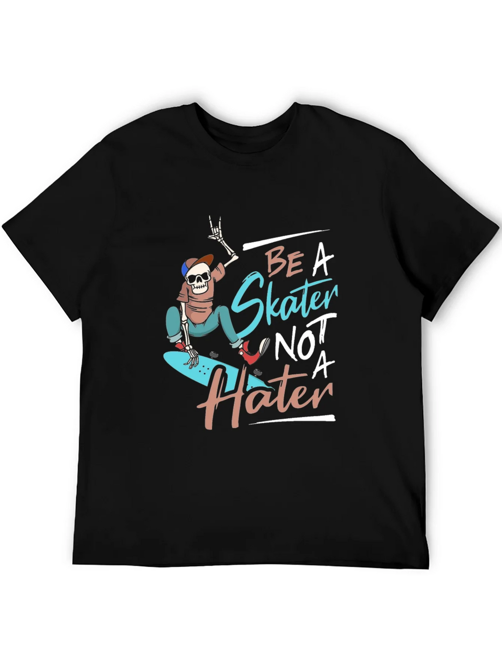 Be a Skater Not a Hater T-Shirt - Skateboarding Skeleton product image 5