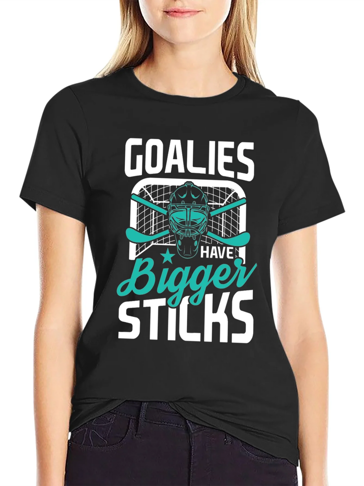 Goalies Have Bigger Sticks T-Shirt product image 2