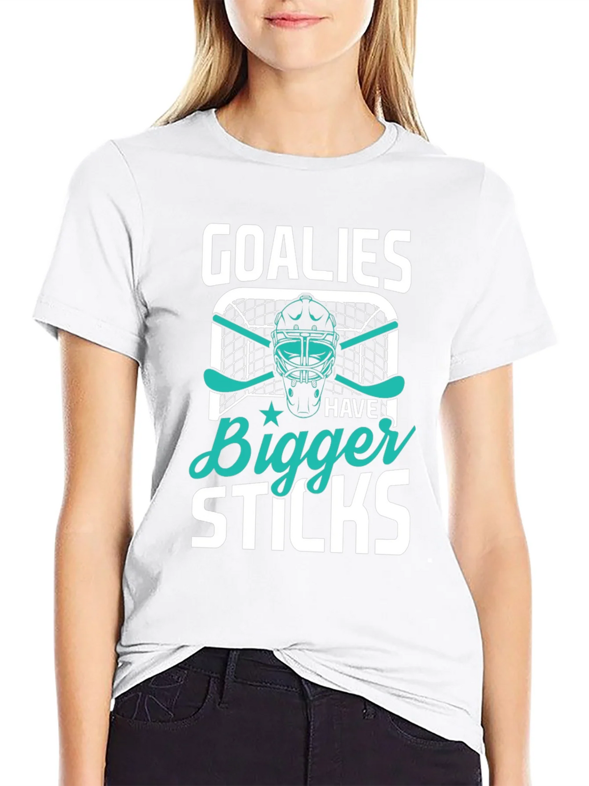 Goalies Have Bigger Sticks T-Shirt product image 8
