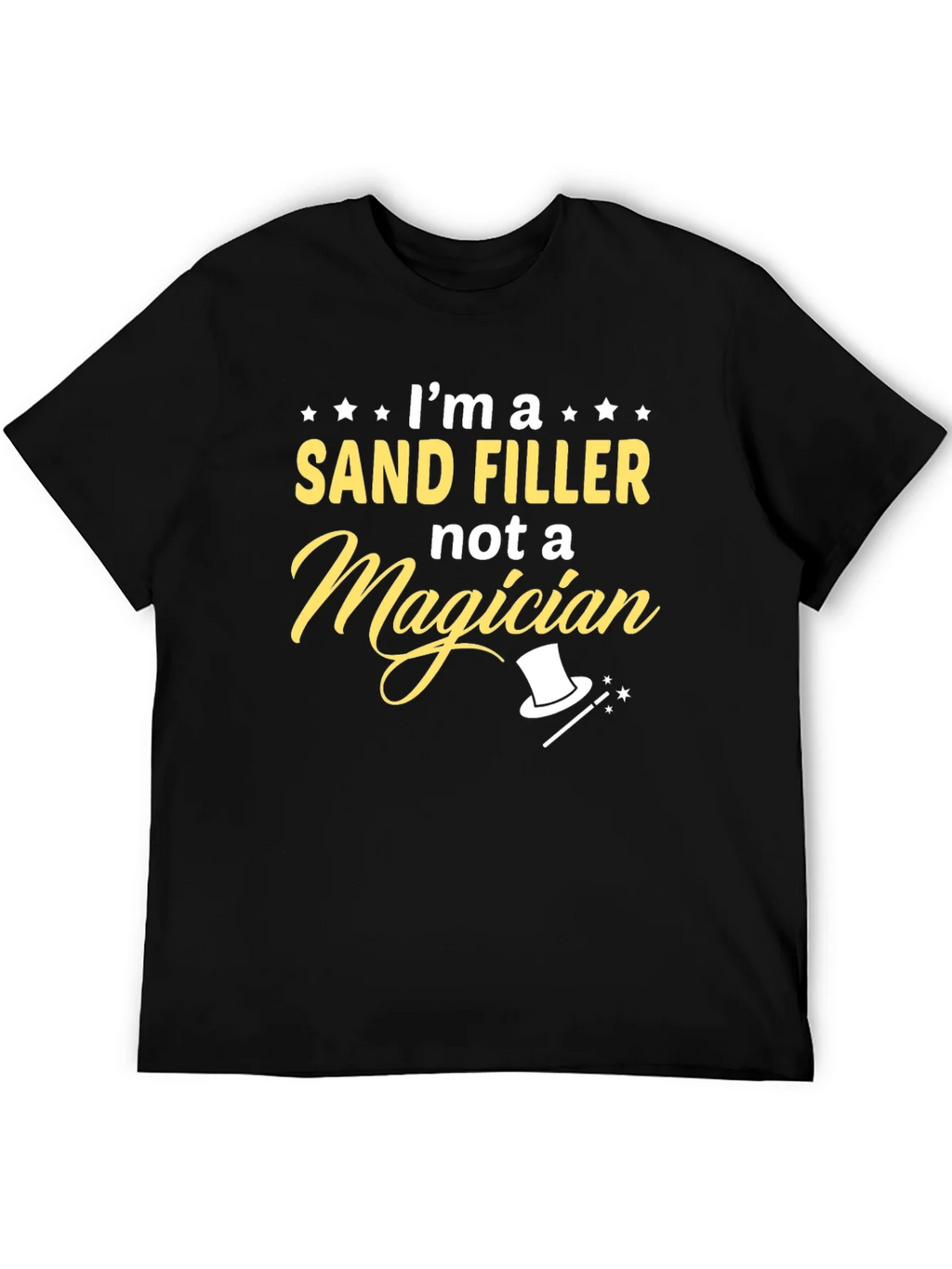 Im a Sand Filler T-Shirt Funny Job Tee product image 4