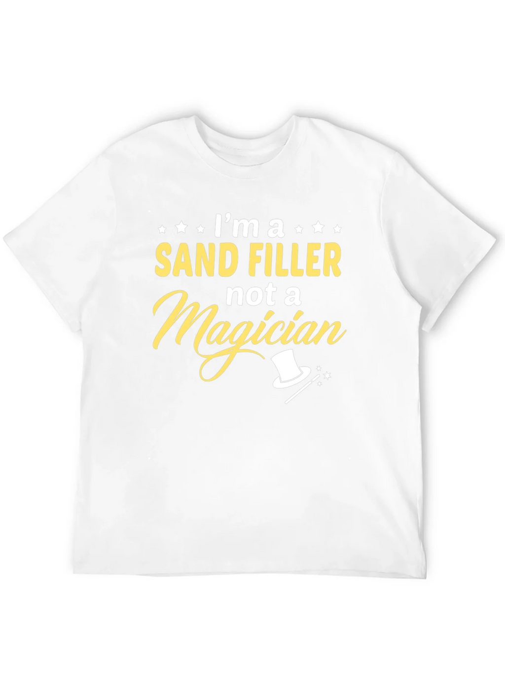 Im a Sand Filler T-Shirt Funny Job Tee product image 10