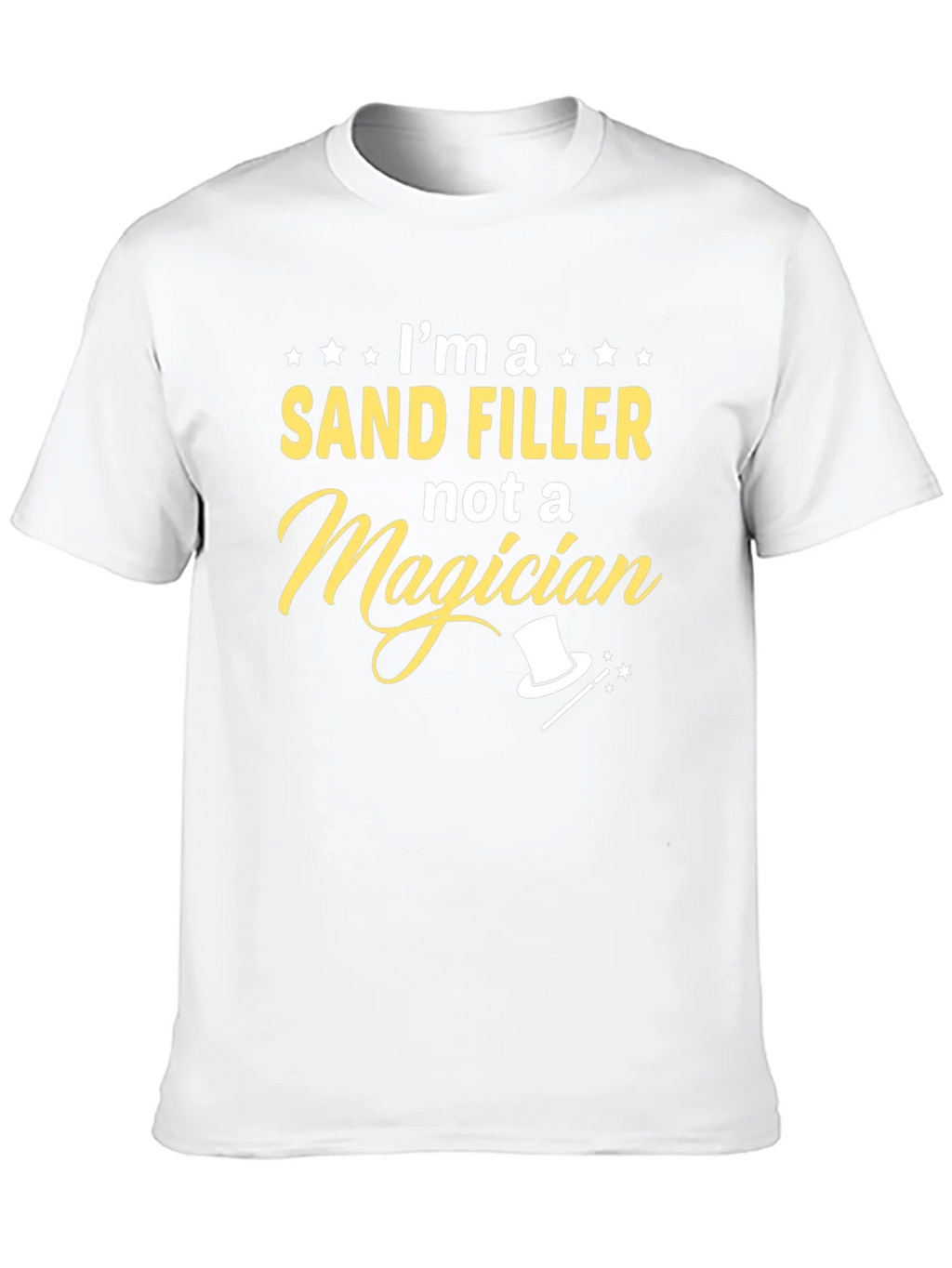Im a Sand Filler T-Shirt Funny Job Tee product image 8