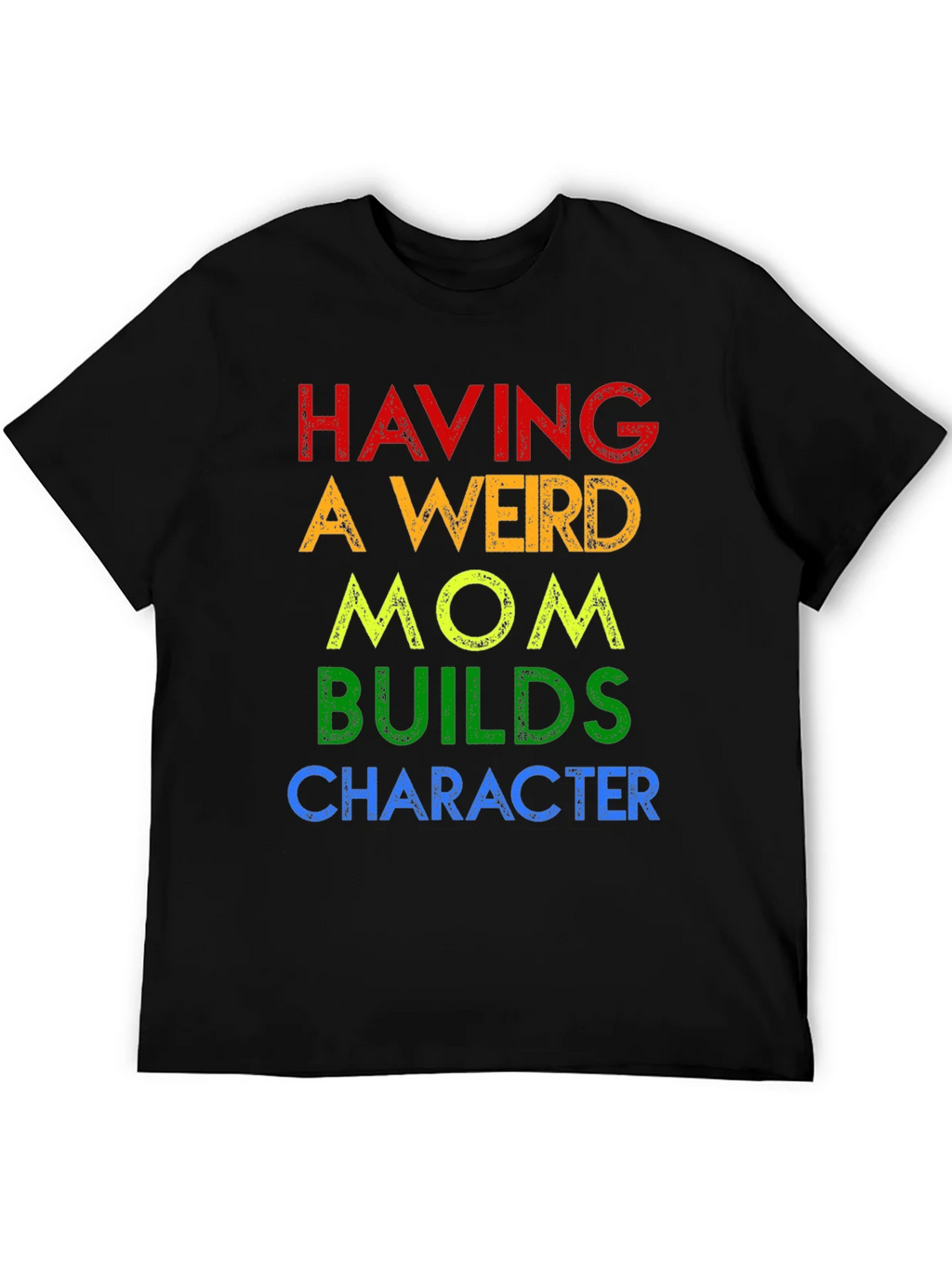Having A Weird Mom T-Shirt product image 2