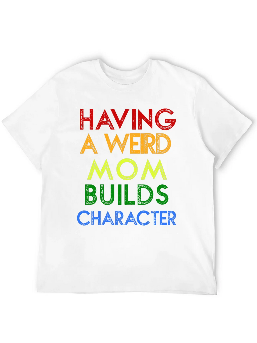 Having A Weird Mom T-Shirt product image 3