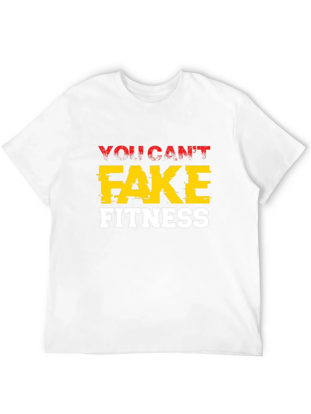 You Cant Fake Fitness Graphic Tee product image 11