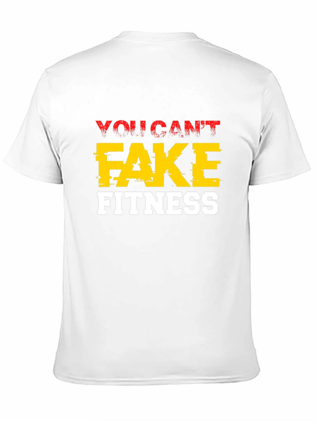 You Cant Fake Fitness Graphic Tee product image 10