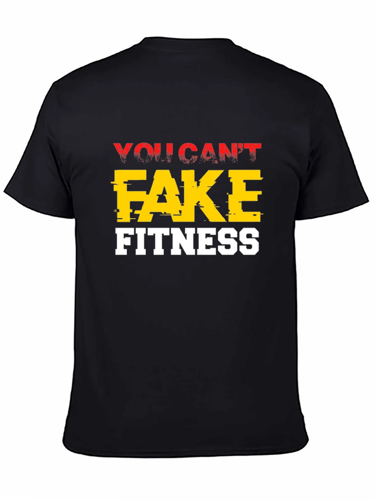 You Cant Fake Fitness Graphic Tee product image 4