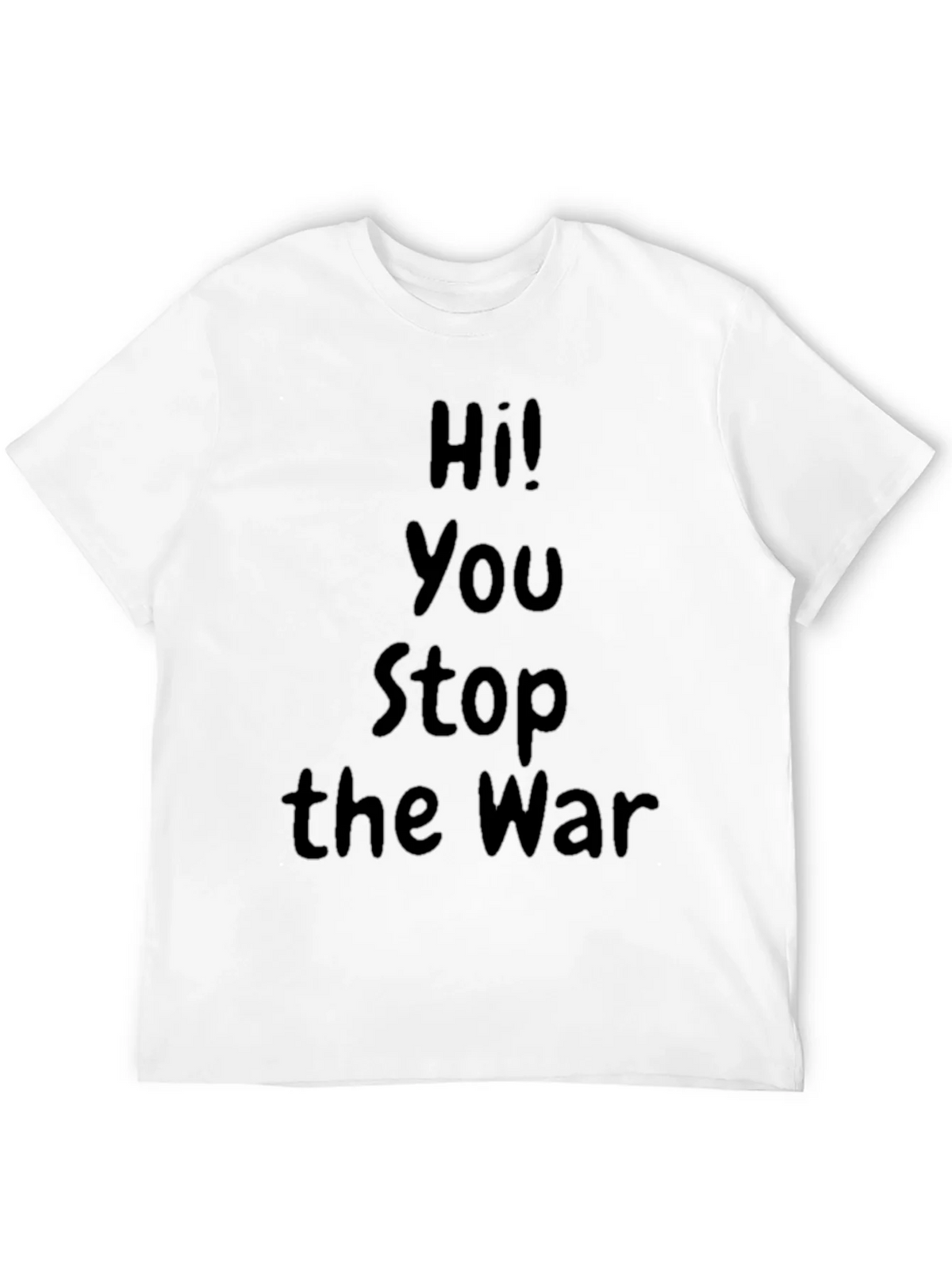 Black Hi! You Stop the War Graphic T-Shirt product image 9