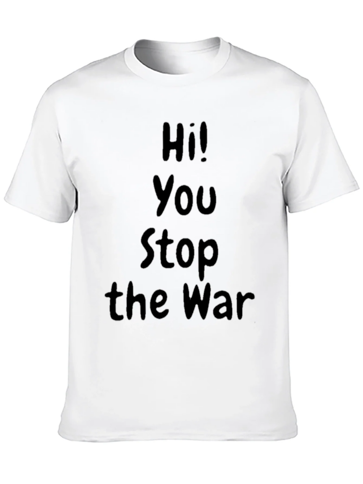 Black Hi! You Stop the War Graphic T-Shirt product image 7