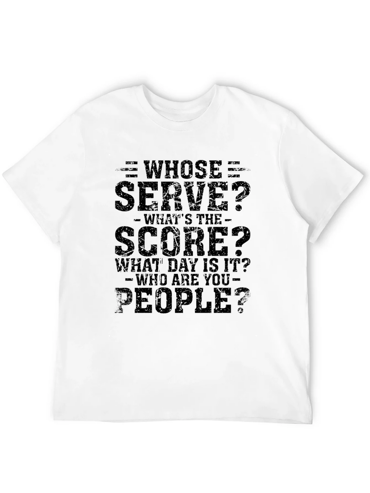Whose Serve Funny T-Shirt product image 11