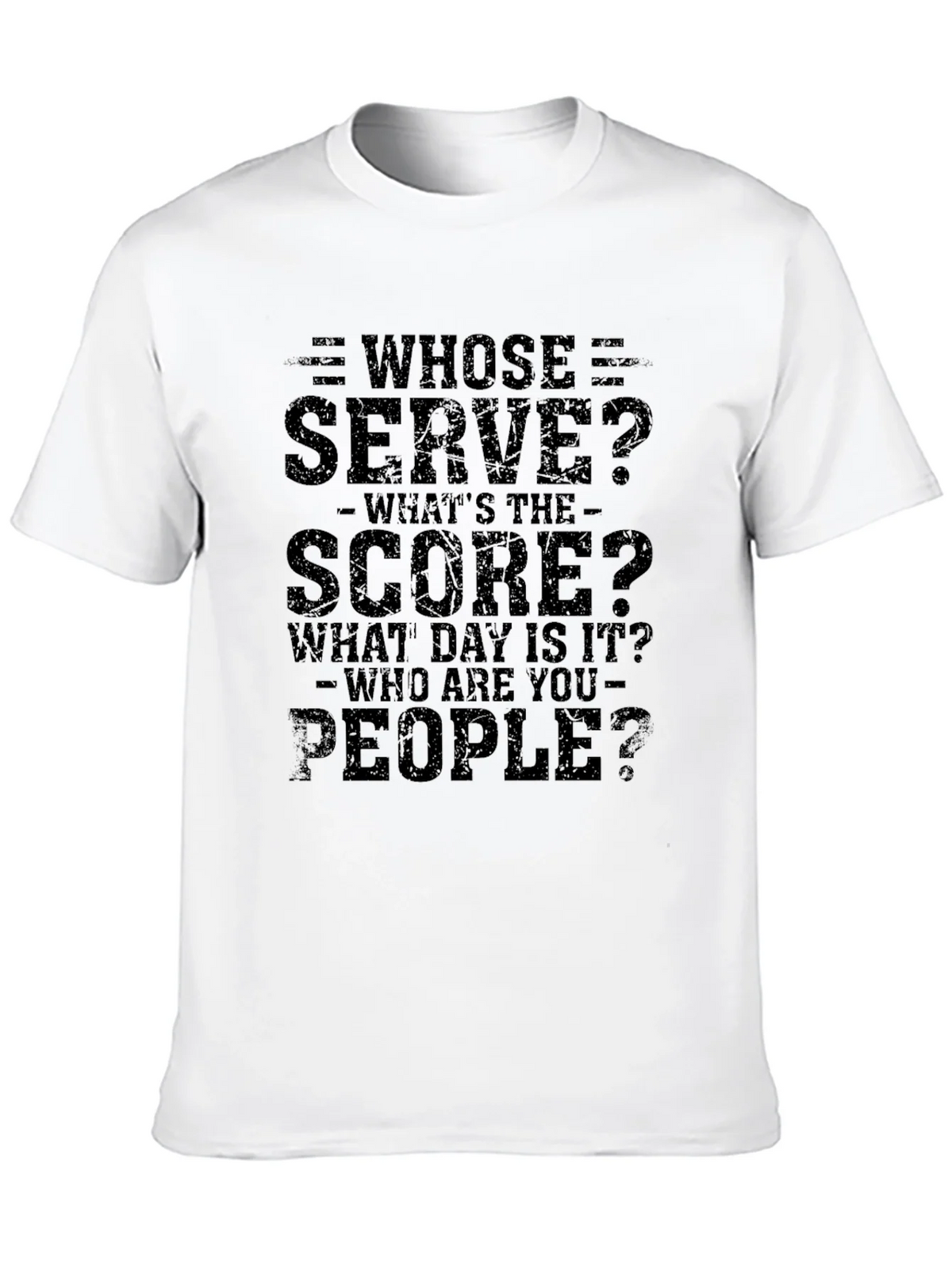Whose Serve Funny T-Shirt product image 9