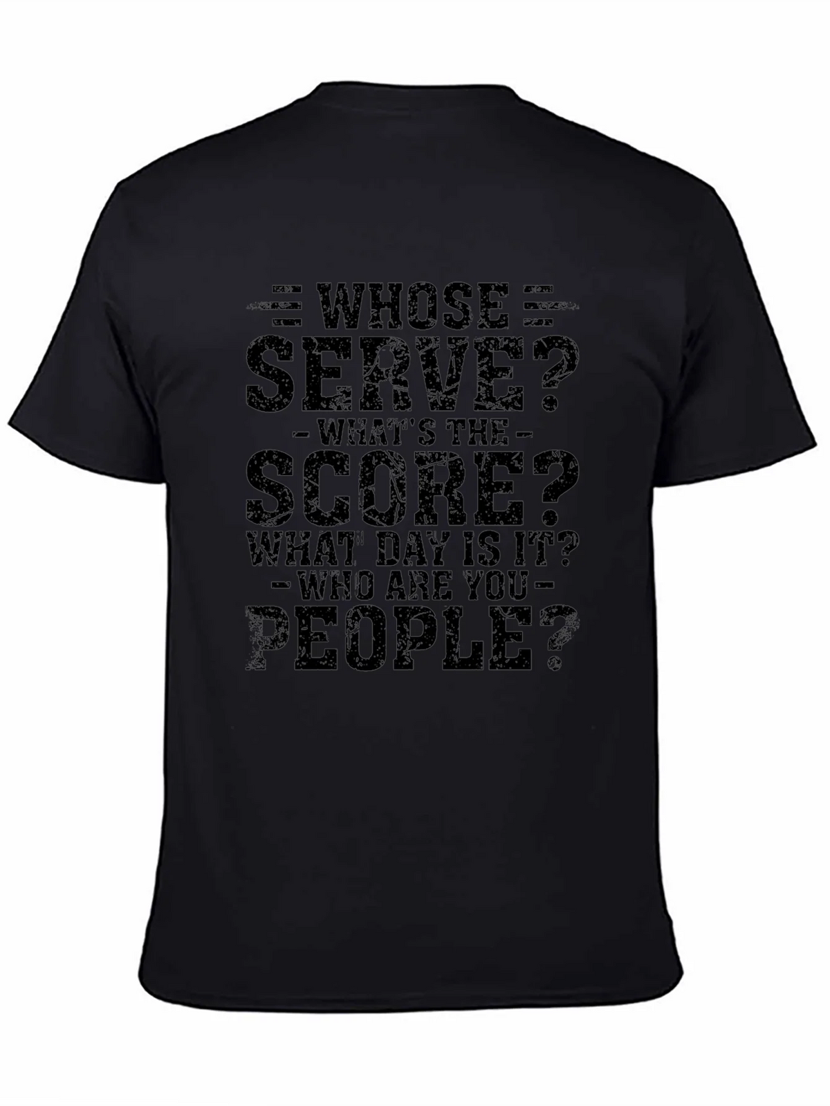 Whose Serve Funny T-Shirt product image 4