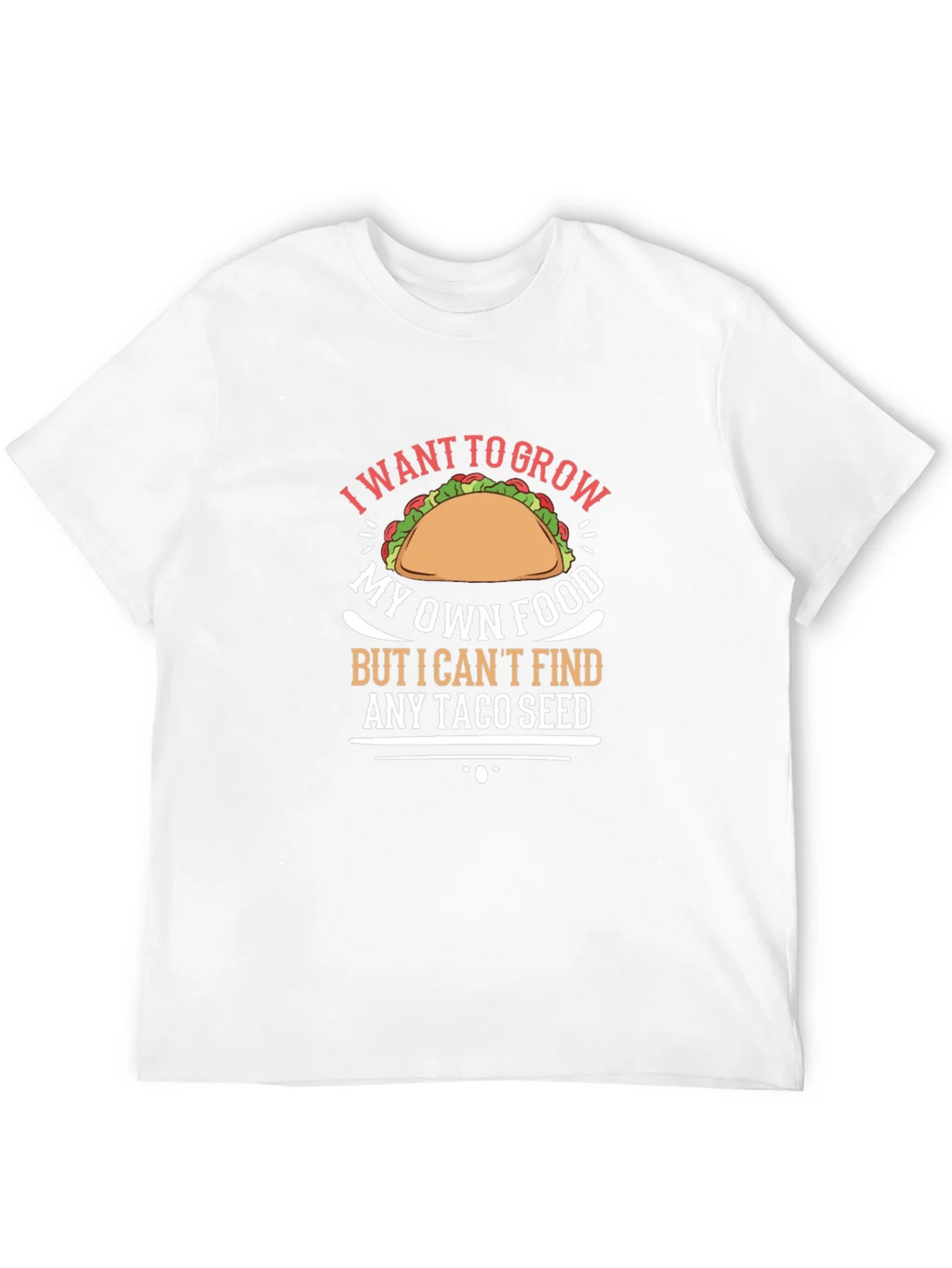 Taco Seed T-Shirt: Grow Your Own Food Humor Tee product image 11
