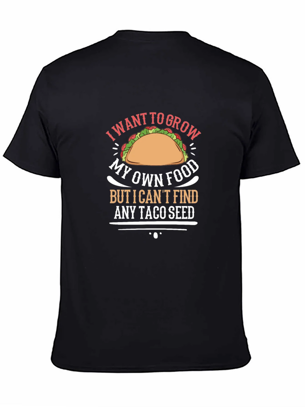 Taco Seed T-Shirt: Grow Your Own Food Humor Tee product image 4